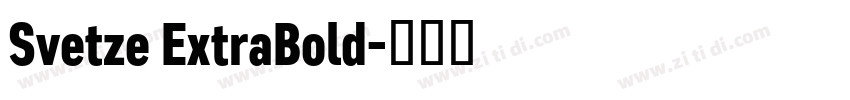 Svetze ExtraBold字体转换